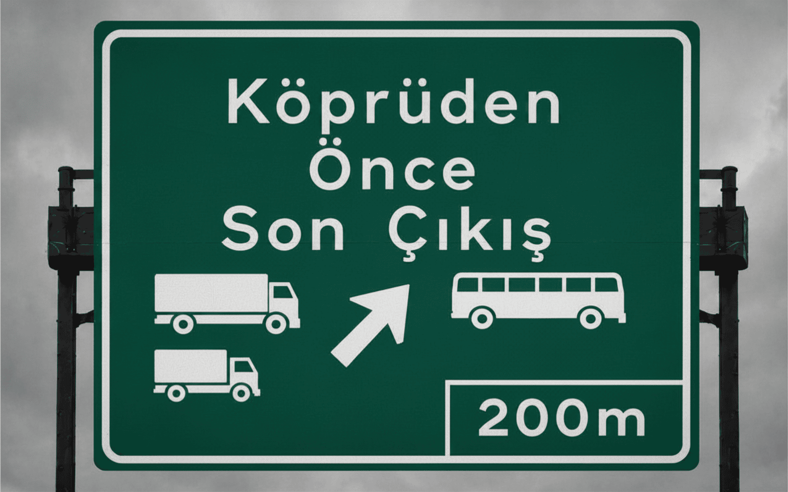 Köprüden Önce Son Çıkış